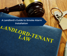 A Landlord’s Guide to Smoke Alarm Installation 